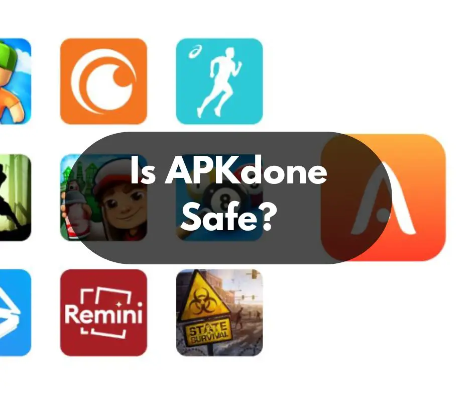 Is APKdone safe?