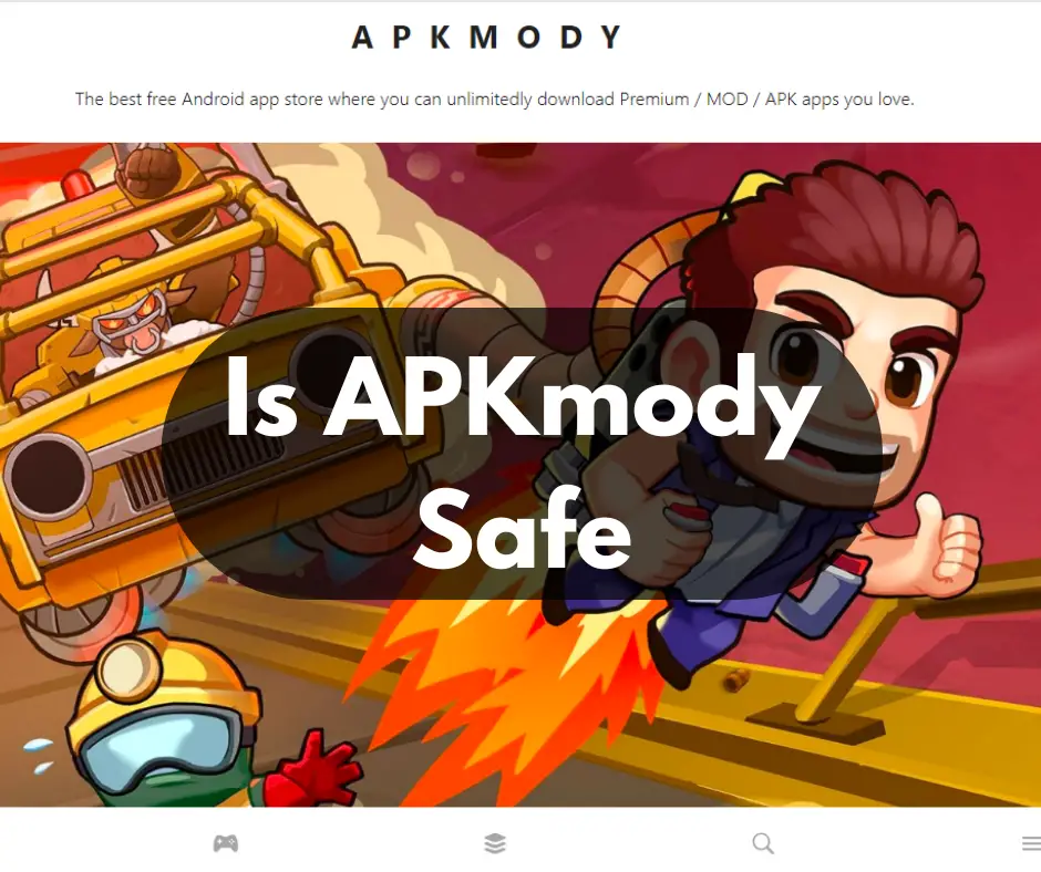 Is APKmody Safe?